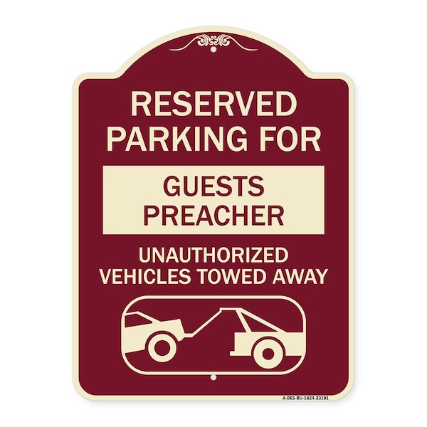 Signmission Reserved Parking for Guest Preacher Unauthorized Vehicles Towed Away Alum, 24" x 18", BU-1824-23101 A-DES-BU-1824-23101 - main